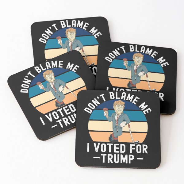 Item preview, Dont Blame Me I Voted For Trump designed and sold by Club7Studios.