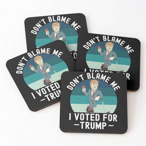 Item preview, Dont Blame Me I Voted For Trump designed and sold by Club7Studios.