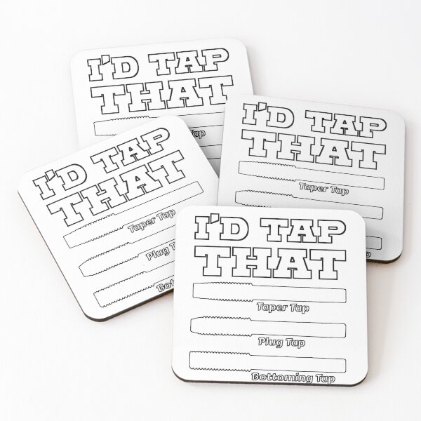 Item preview, I'd Tap That, Funny Engine Builder Machinist Tools designed and sold by CharJens.