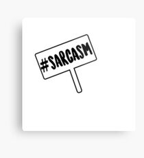 # SARCASM Metal Print