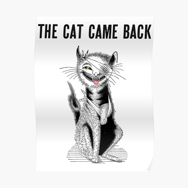 "Vintage Cat Came Back Illustration Funny Quote" Poster for Sale by