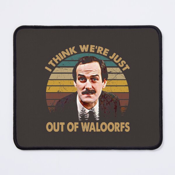 Item preview, Fawlty Arts Towers TV Series - I Think We_re Just Out Of Waloorfs   designed and sold by MetaCortexds.