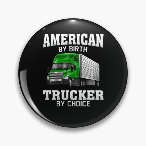 Artikelvorschau, Big Rig Trucker Amerikaner von Geburt an Trucker nach eigener Wahl entworfen und verkauft von fantasticdesign.