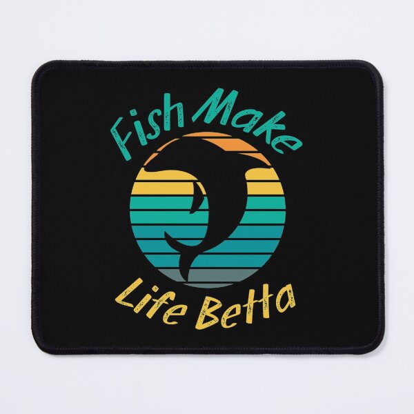 Item preview, Fish Make Life Betta                            designed and sold by damianevans6.