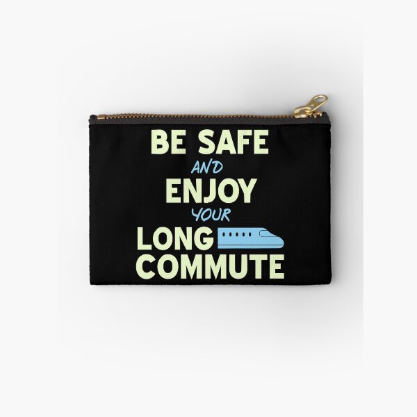 Item preview, Be safe and Enjoy your Long Commute designed and sold by NeXore.