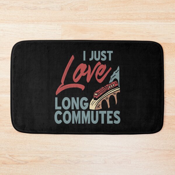 Item preview, I just love long Commutes Commuter designed and sold by NeXore.