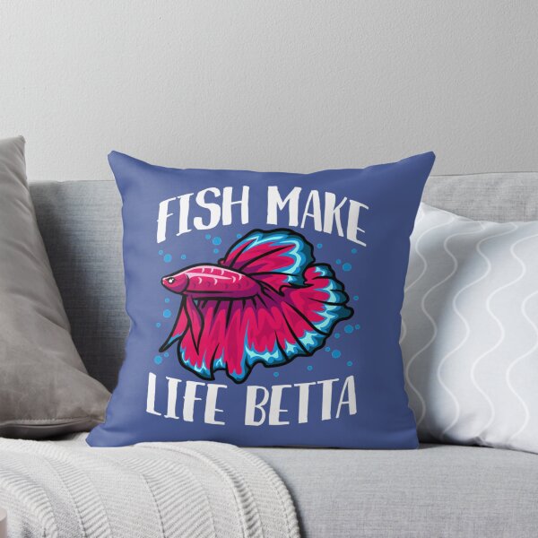 Item preview, Fish Make Life Betta                 designed and sold by damianevans6.