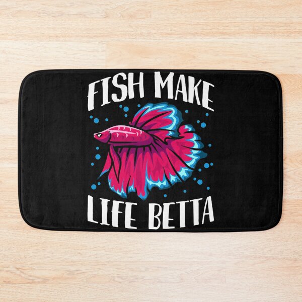 Item preview, Fish Make Life Betta                 designed and sold by damianevans6.