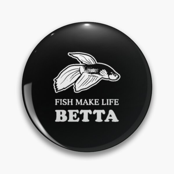Item preview, Fish Make Life Betta                designed and sold by damianevans6.