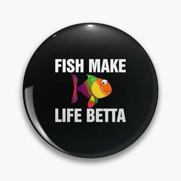 Item preview, Fish Make Life Betta               designed and sold by damianevans6.