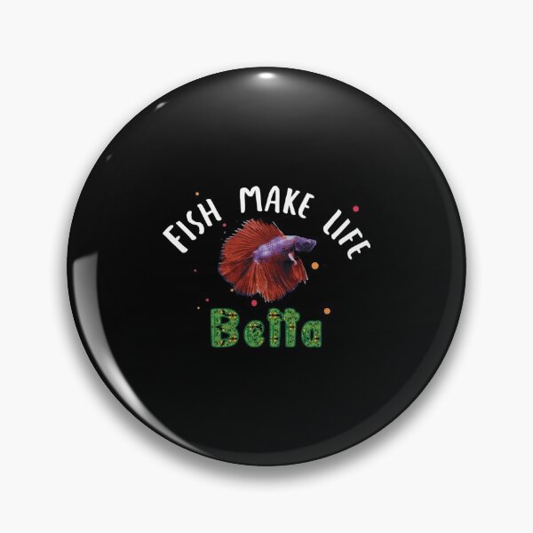 Item preview, fish make life betta      (3) designed and sold by damianevans6.