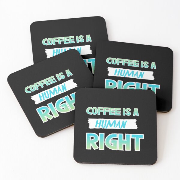 Item preview, Coffee Is A Human Right designed and sold by AEGMEDIA.