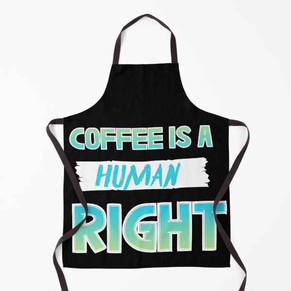 Item preview, Coffee Is A Human Right designed and sold by AEGMEDIA.