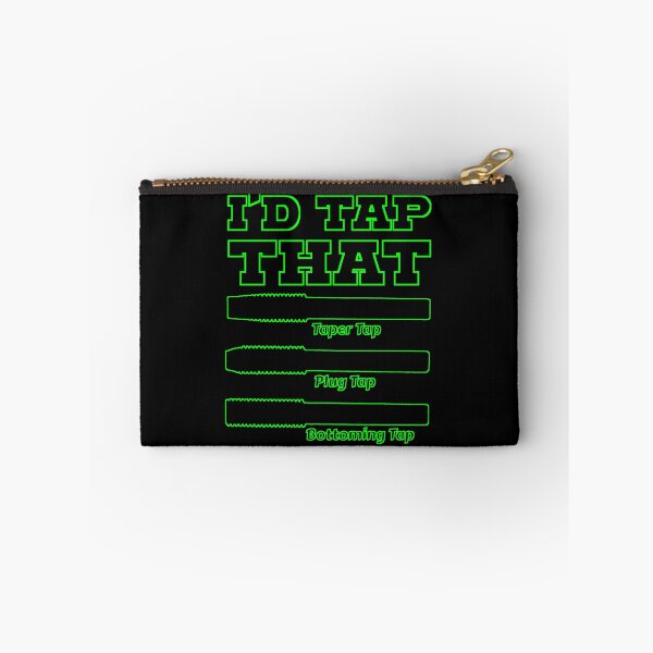 Item preview, I'd Tap That, Funny Engine Builder Machinist Tools designed and sold by CharJens.