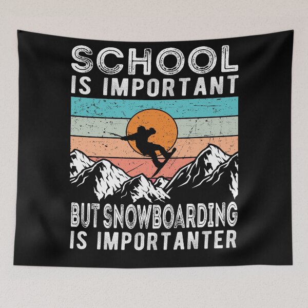Item preview, School Is Important But Snowboarding Is Importanter designed and sold by samah82.
