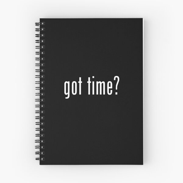Item preview, Got Time? designed and sold by twHistory.