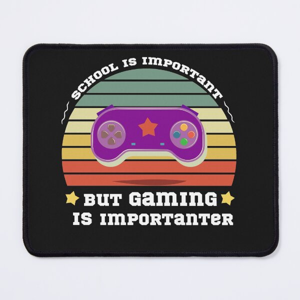 Item preview,  School Is Important But gaming Is Importanter designed and sold by POSITIVEHL HL.