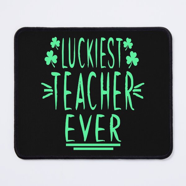 Item preview, luckiest teacher ever designed and sold by Art-by-da.