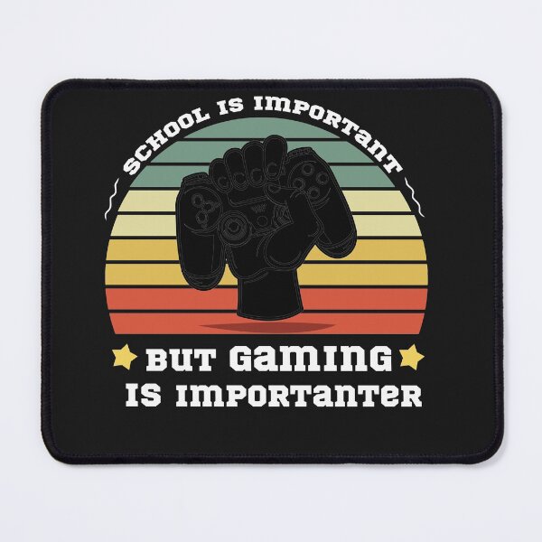 Item preview, School Is Important But gaming Is Importanter designed and sold by POSITIVEHL HL.