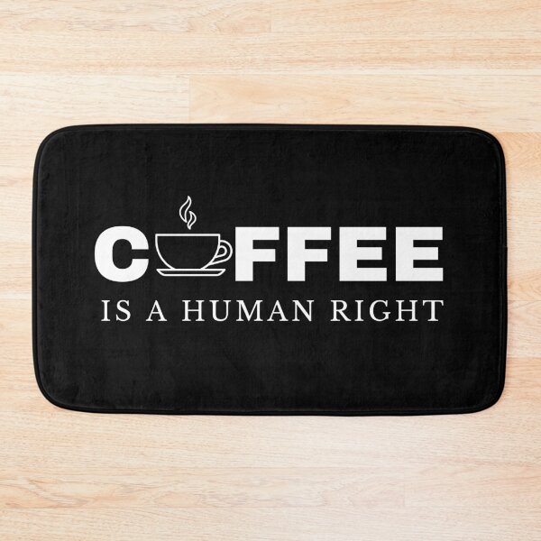 Item preview, Coffee is a human right  designed and sold by wiggy38.