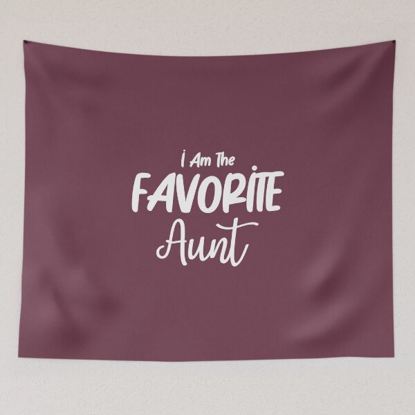 Item preview, I Am The Favorite Aunt designed and sold by Beinfashion.