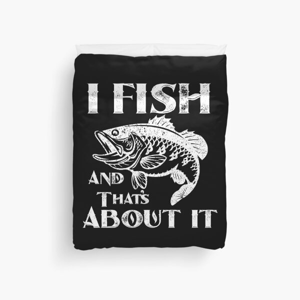 Item preview, I Fish And That's About It designed and sold by Designs By David.