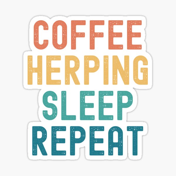 Item preview, Coffee Herping Sleep Repeat - Funny Herping & Coffee Gift designed and sold by kindxinn.