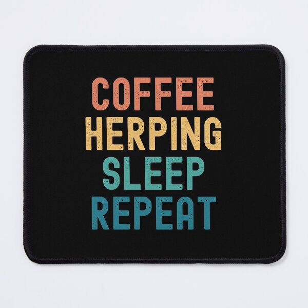 Item preview, Coffee Herping Sleep Repeat - Funny Herping & Coffee Gift designed and sold by kindxinn.