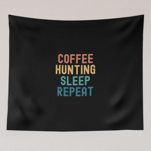 Artikelvorschau, Kaffee-Jagd-Schlafwiederholung – lustiges Jagd- und Kaffee-Geschenk entworfen und verkauft von kindxinn.
