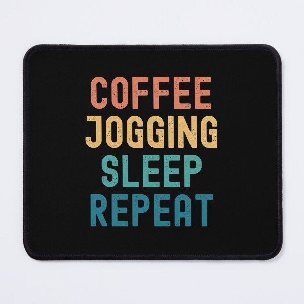 Item preview, Coffee Jogging Sleep Repeat - Funny Jogging & Coffee Gift designed and sold by kindxinn.