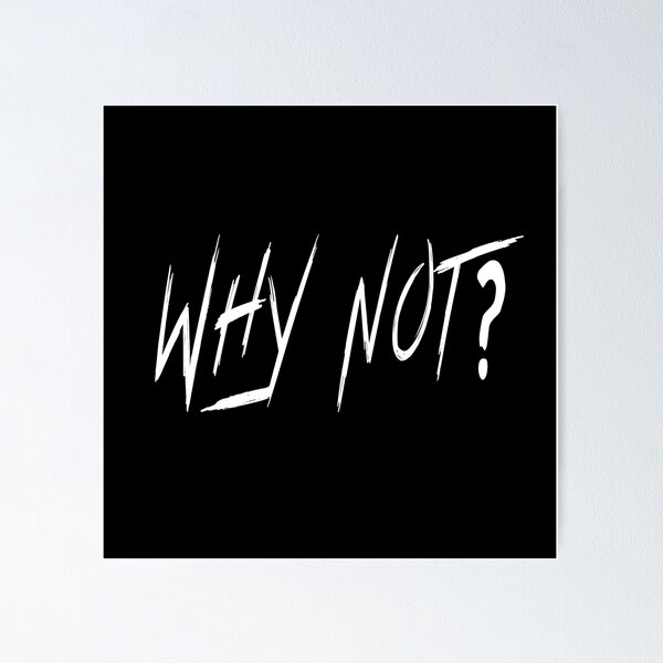 Item preview, Why Not T-Shirt designed and sold by AM   Store.