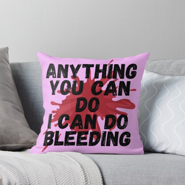 Item preview, Anything you can do I can do Bleeding designed and sold by GaliYoga.