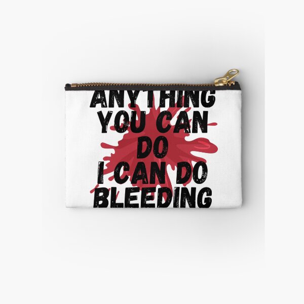 Item preview, Anything you can do I can do Bleeding designed and sold by GaliYoga.