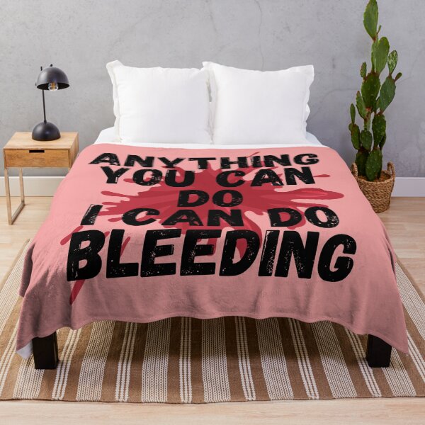 Item preview, Anything you can do I can do Bleeding designed and sold by GaliYoga.