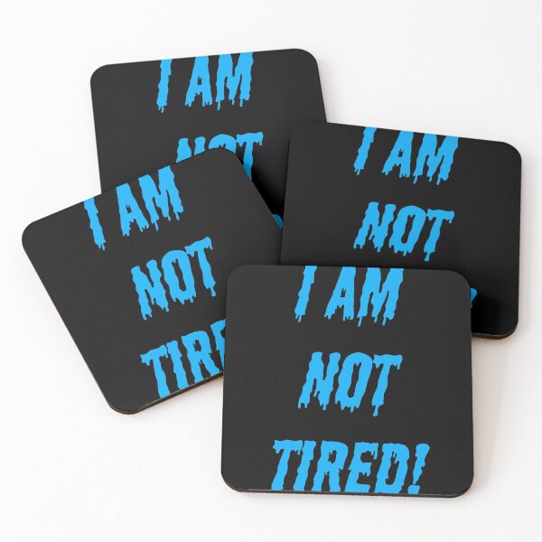 Item preview, I AM NOT TIRED! designed and sold by Kim H Ritter.