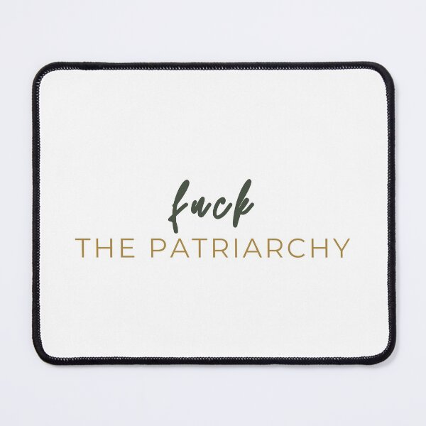 Item preview, F the patriarchy designed and sold by joliartmedia.