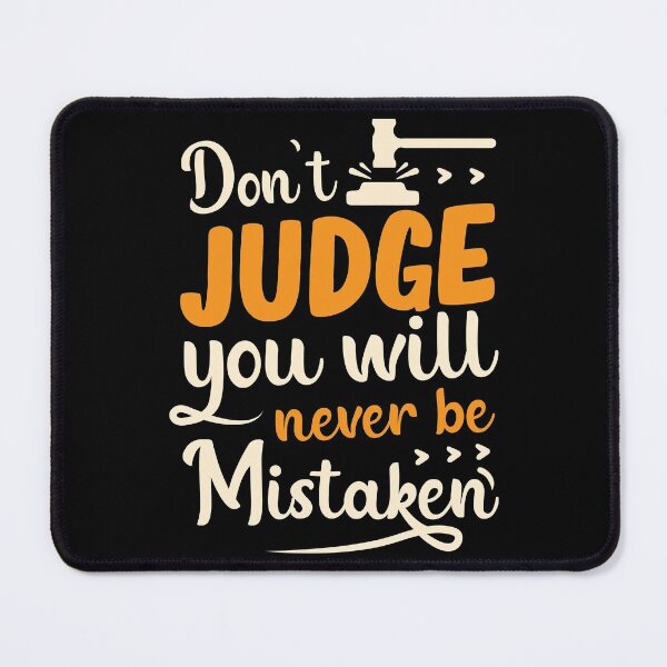 Item preview, Don't judge you will never be mistaken designed and sold by BeeMeCreative.