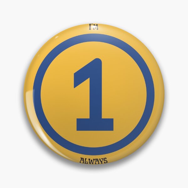 Item preview, I am No.1 always - Winner and champion badge designed and sold by DigitalArtTrend.