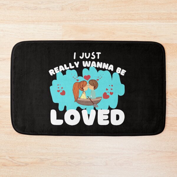 Item preview, I Just Wanna Be Loved designed and sold by BYNANA80.