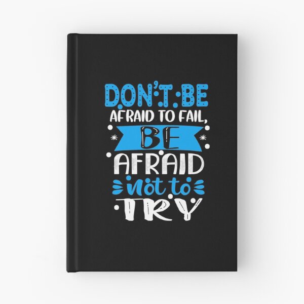 Item preview, Don't be afraid to fail. Be afraid not to try.  designed and sold by BeeMeCreative.