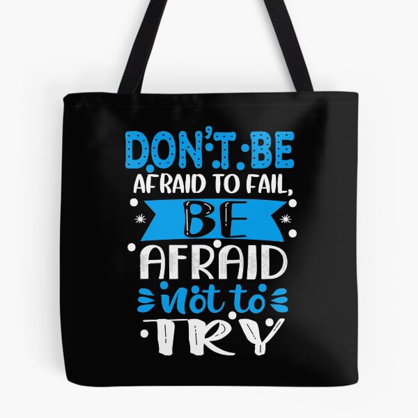 Item preview, Don't be afraid to fail. Be afraid not to try.  designed and sold by BeeMeCreative.