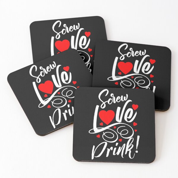 Item preview, Funny Anti Valentine's Humor Screw Love Drink Single  designed and sold by FTAPS.