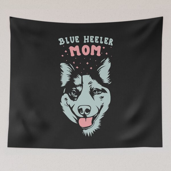 Item preview, Blue Heeler Australian Cattle Dog Mom Art designed and sold by MrEddie10.