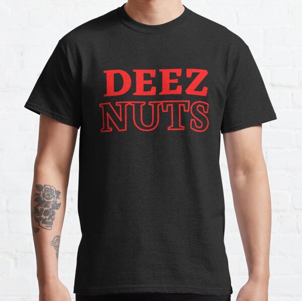 Funny Adult Humor Red Lettering Deez Nuts  Classic T-Shirt