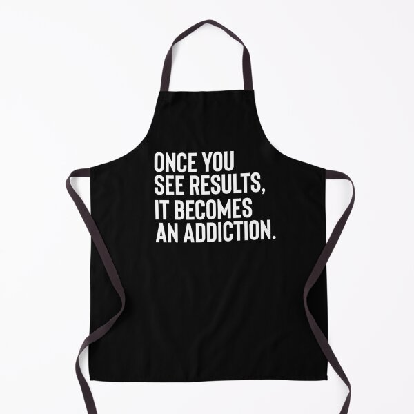 Item preview, Once you see results it becomes an addiction designed and sold by Maxwell05.