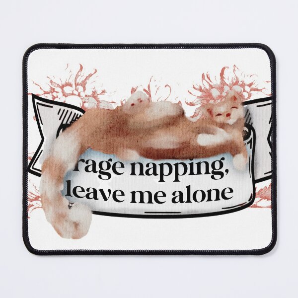 Item preview, Rage Napping Leave Me Alone Cute Cat Napping designed and sold by Monica Laipple.