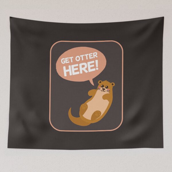 Item preview, Get Otter Here | Funny Gift Ideas | Pet Puns Jokes designed and sold by Fluffy-Vectors.