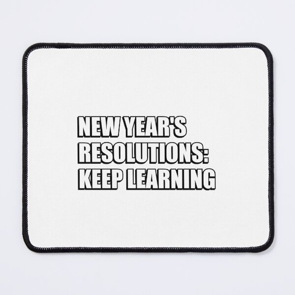 Item preview, New year resolutions - keep learning designed and sold by Inspirationmotivation.