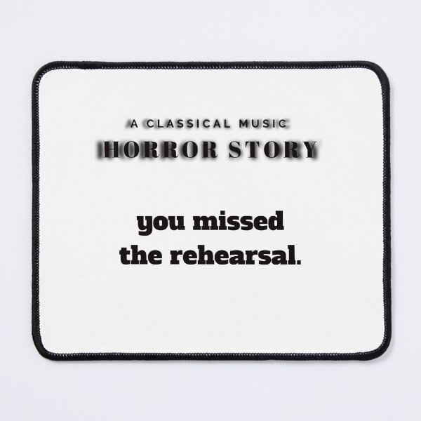 Item preview, Classical Music Horror Story: You missed the rehearsal designed and sold by Gramophone Cafe.
