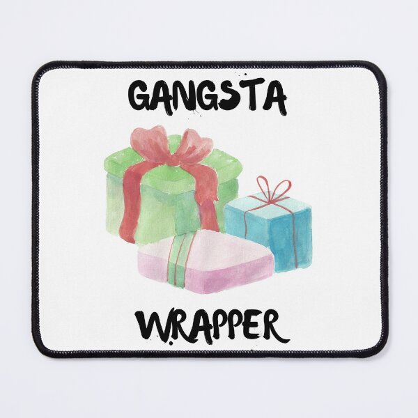 Item preview, Gangsta Wrapper Pun designed and sold by Pun Intended.